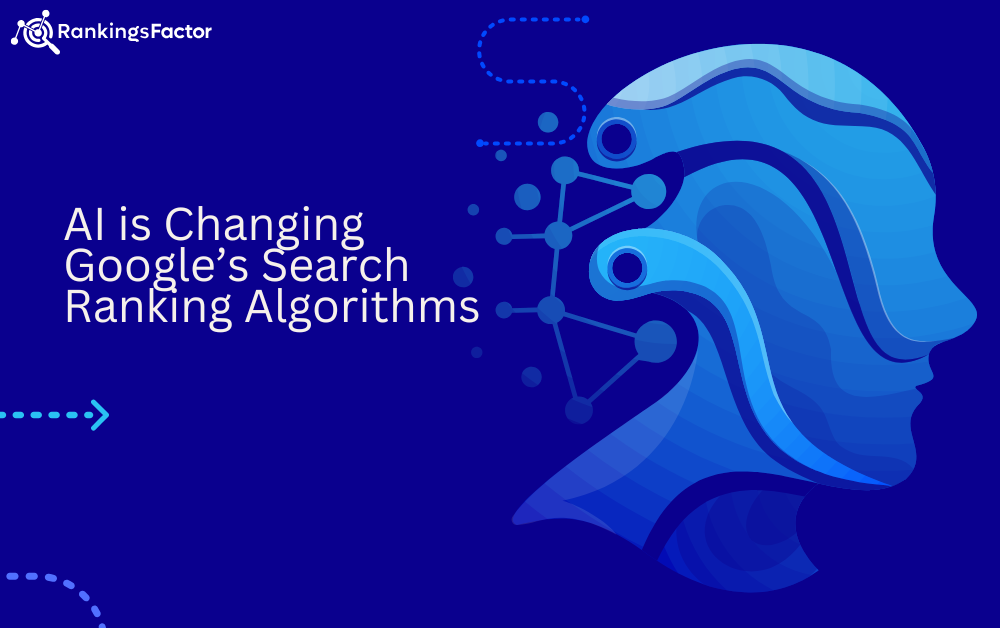 How AI is Changing Google’s Search Ranking Algorithms in 2025