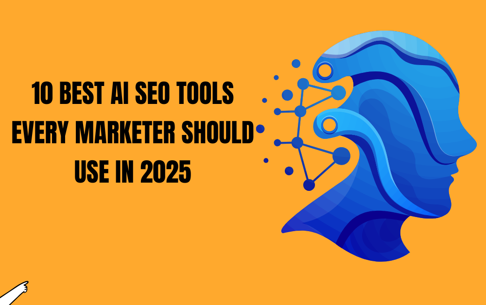 10 Best AI SEO Tools Every Marketer Should Use in 2025